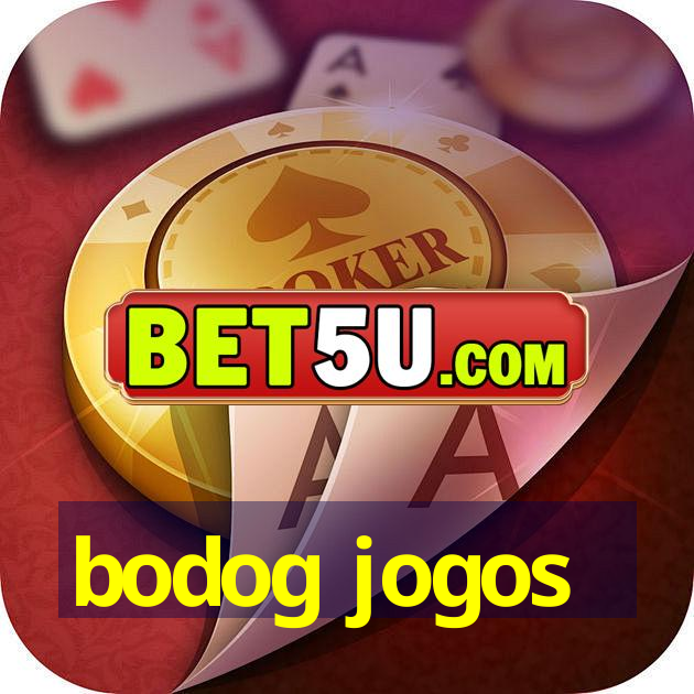 bodog jogos