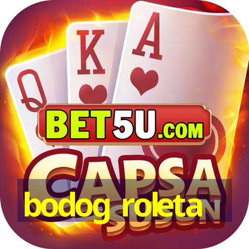 bodog roleta