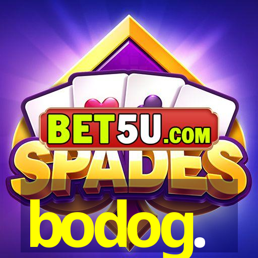 bodog.