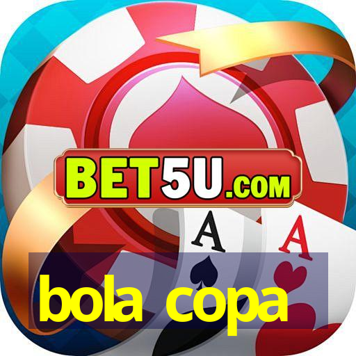 bola copa