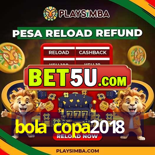 bola copa2018