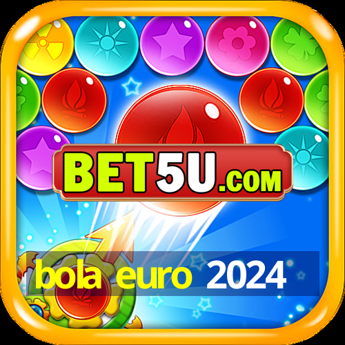 bola euro 2024