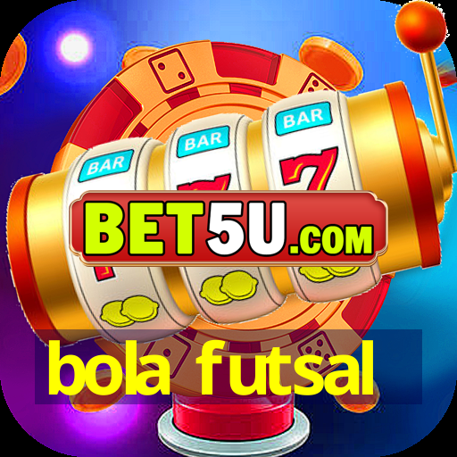 bola futsal