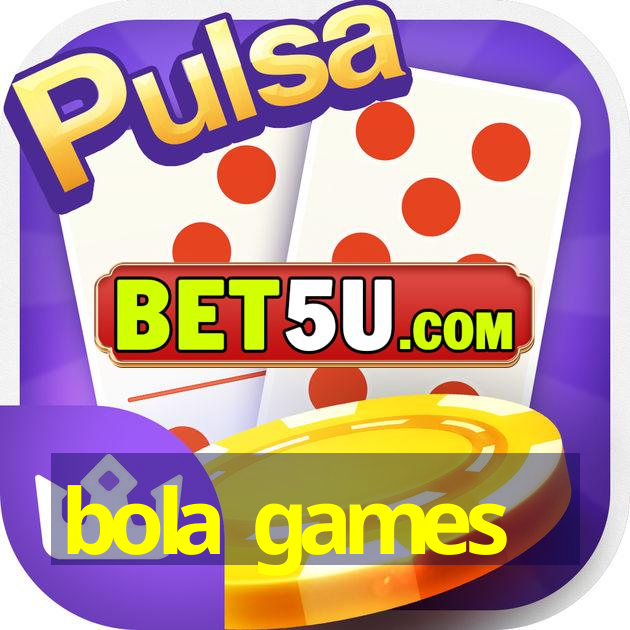 bola games