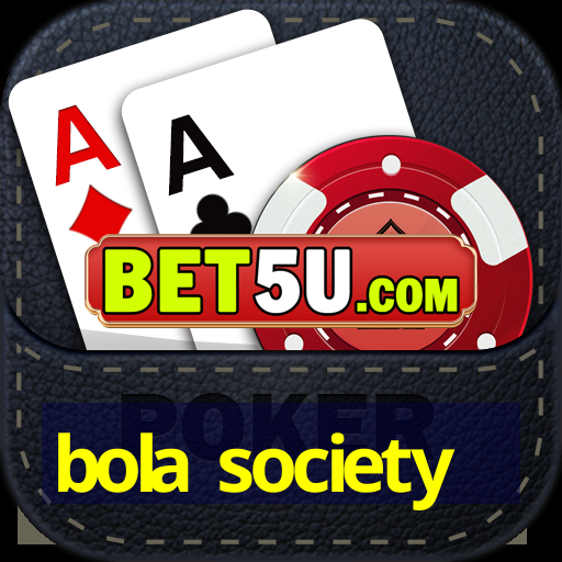 bola society