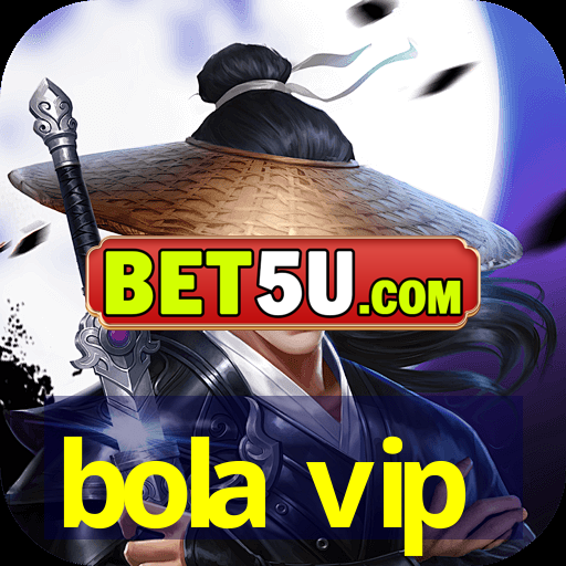 bola vip