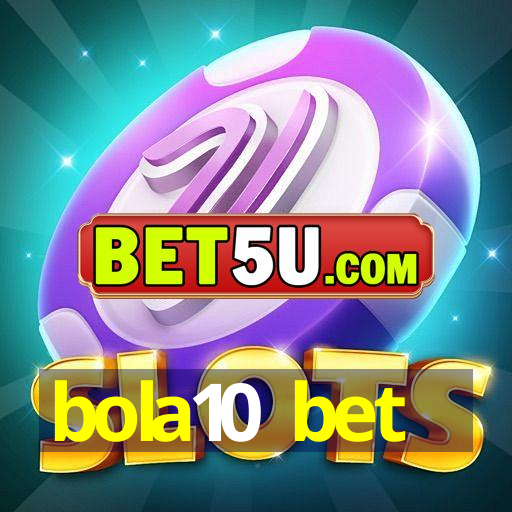 bola10 bet