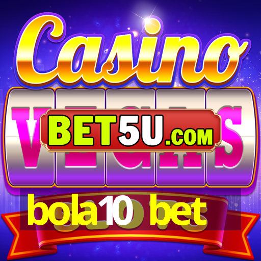 bola10 bet