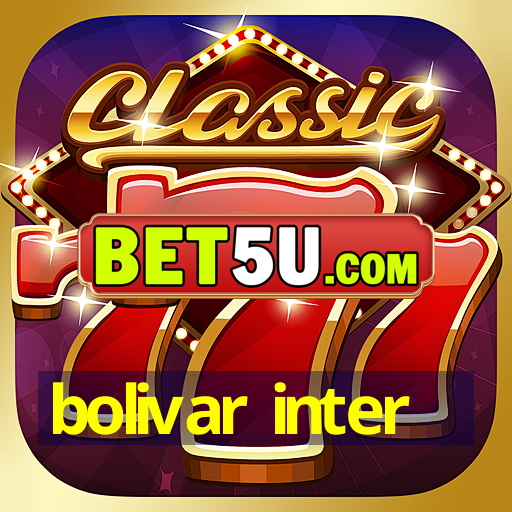 bolivar inter