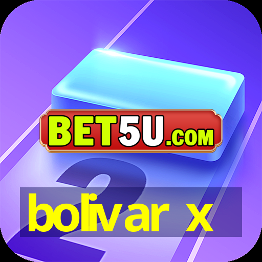 bolivar x