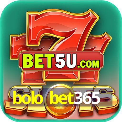 bolo bet365