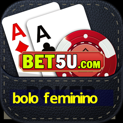 bolo feminino