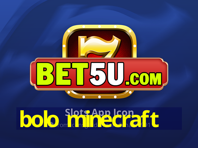 bolo minecraft