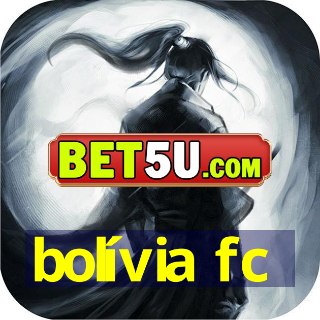 bolívia fc