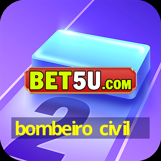 bombeiro civil