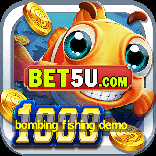 bombing fishing demo