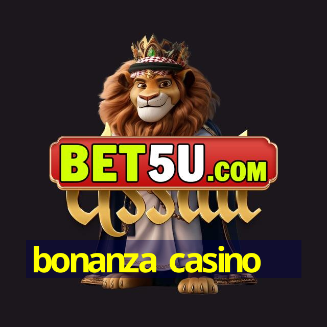 bonanza casino