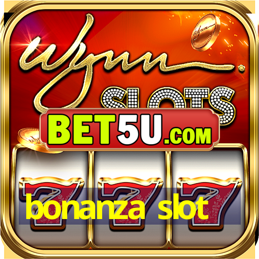 bonanza slot