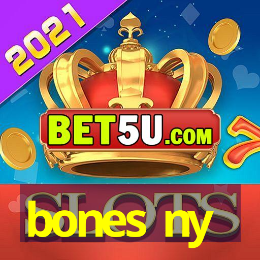 bones ny