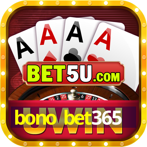 bono bet365