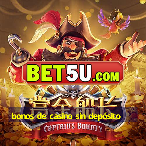 bonos de casino sin depósito