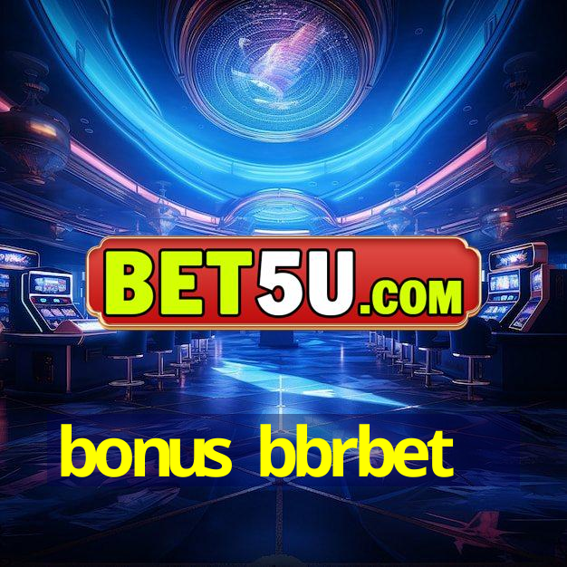 bonus bbrbet