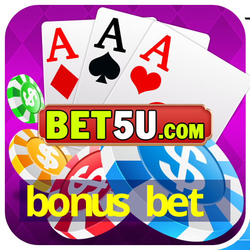 bonus bet