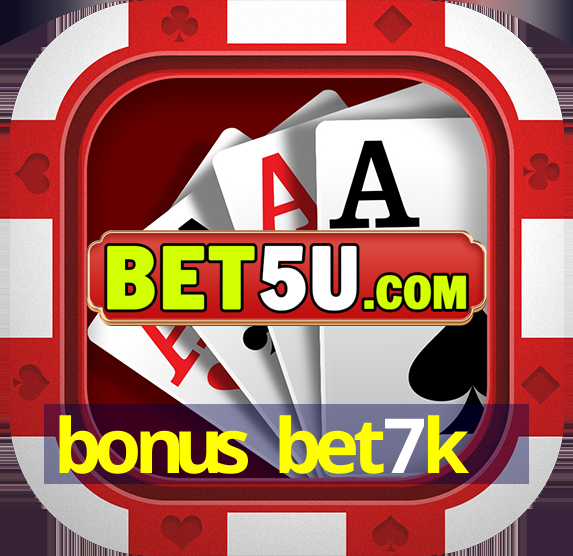 bonus bet7k