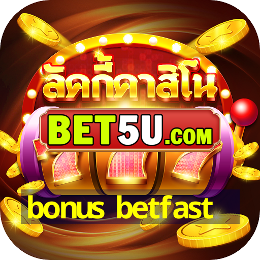 bonus betfast