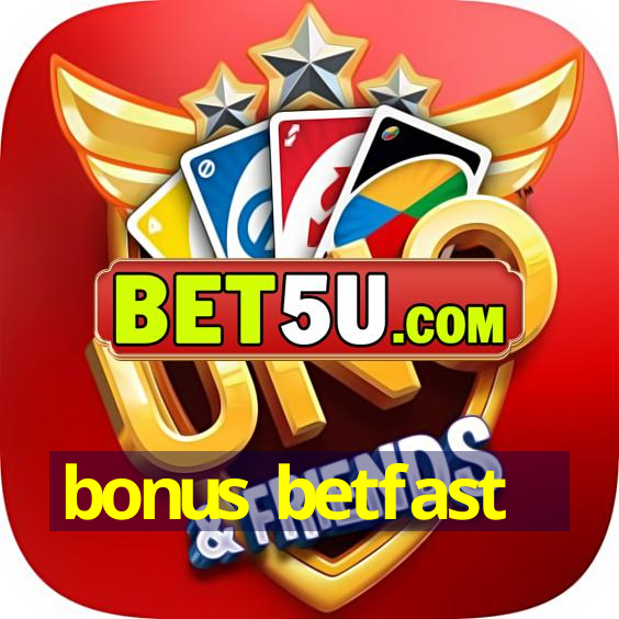 bonus betfast