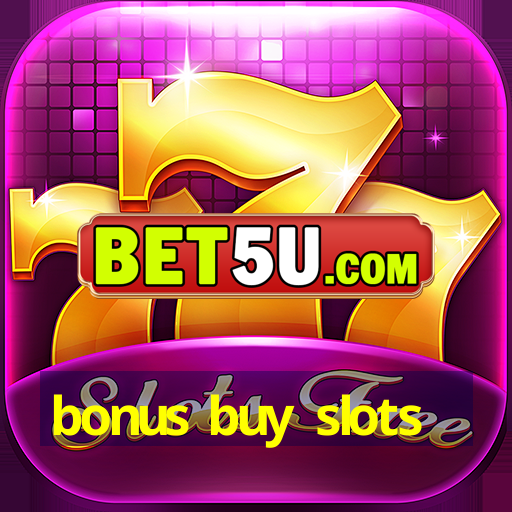 bonus buy slots