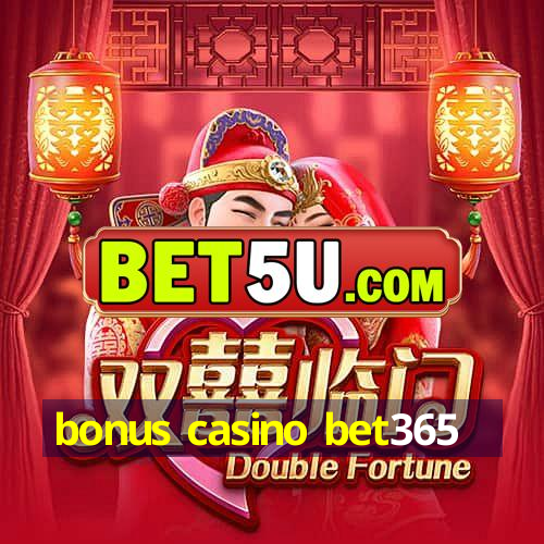 bonus casino bet365