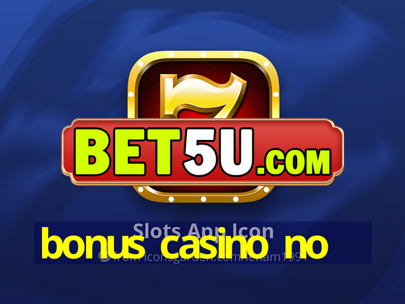 bonus casino no