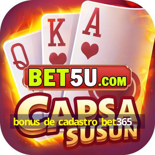 bonus de cadastro bet365