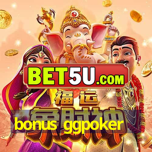 bonus ggpoker