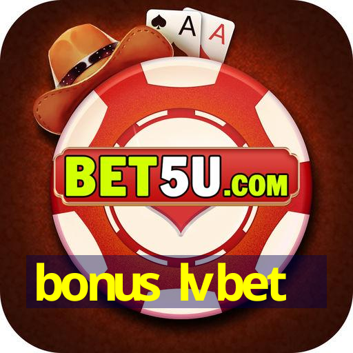 bonus lvbet