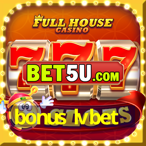 bonus lvbet