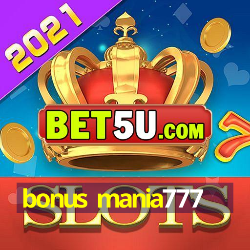 bonus mania777