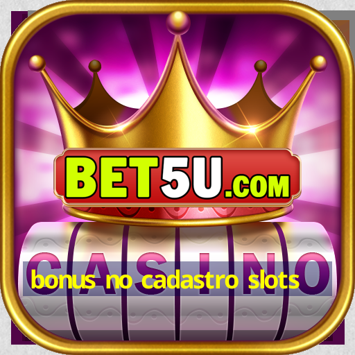 bonus no cadastro slots