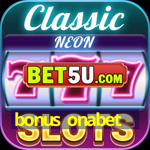 bonus onabet