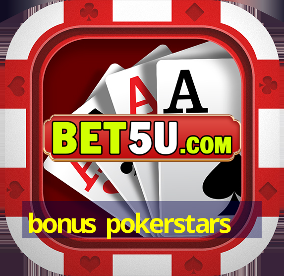 bonus pokerstars