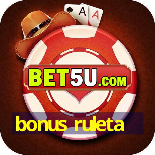 bonus ruleta