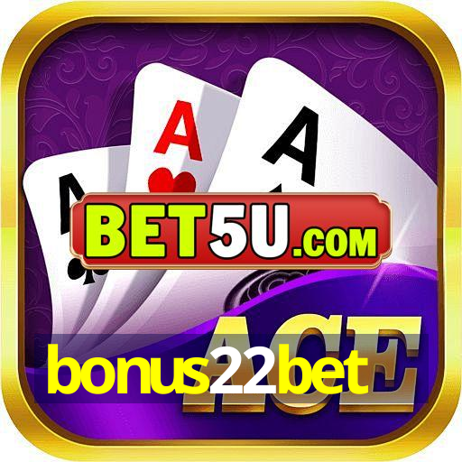 bonus22bet