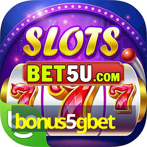 bonus5gbet