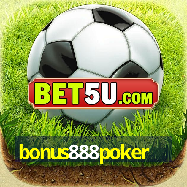 bonus888poker