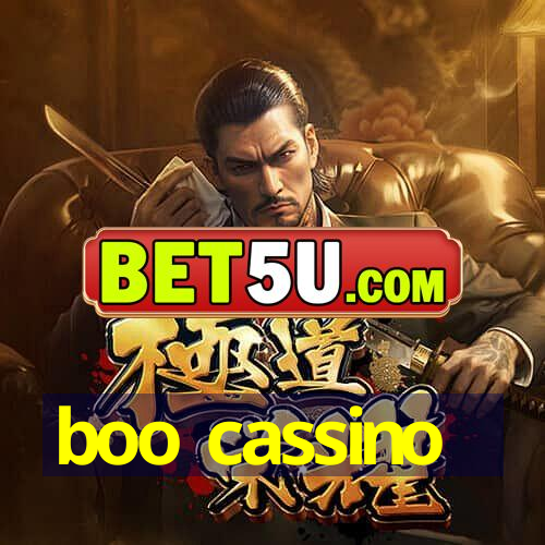 boo cassino