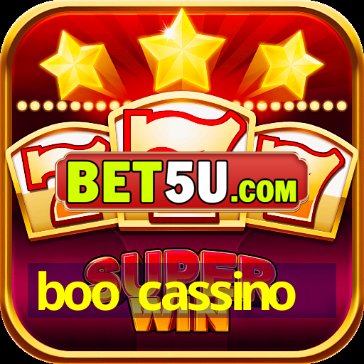 boo cassino