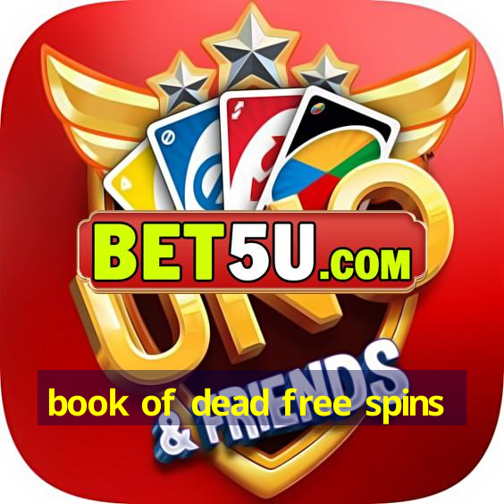 book of dead free spins