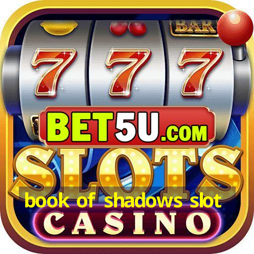 book of shadows slot