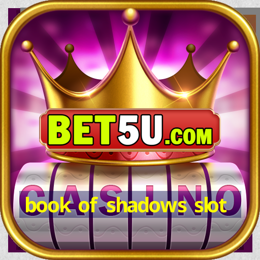 book of shadows slot